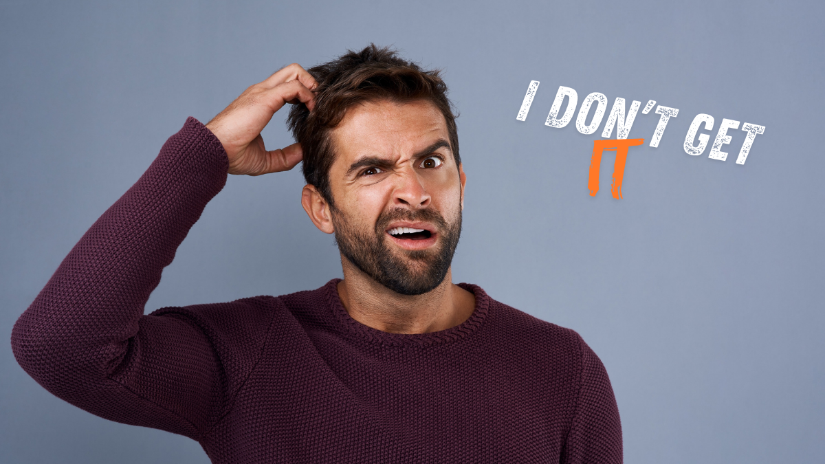 When “I Don’t Get It” Is Useful Feedback